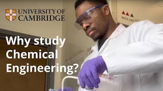 Why study Chemical Engineering at Cambridge [upl. by Nagel]