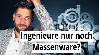 Ingenieure sind nur noch Massenware [upl. by Hocker]