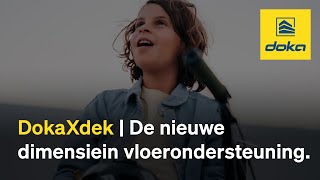 DokaXdek  De nieuwe dimensiein vloerondersteuning NL [upl. by Donoho]