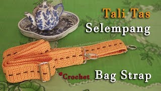 Crochet  Tutorial Merajut Tali Selempang  Bag Strap [upl. by Boucher]