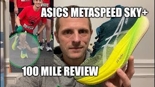 ASICS Metaspeed Sky 100 Mile Review [upl. by Ynad]