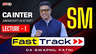 CA Intermediate SM Fasttrack Lecture 1 By CA Swapnil Patni [upl. by Bille]