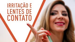 Lente De Contato  10 Dicas Para Diminuir a Irritação Com Lentes de Contato [upl. by Torrin195]