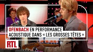 Ofenbach livre une performance acoustique dans quotLes Grosses Têtesquot [upl. by Limaa]