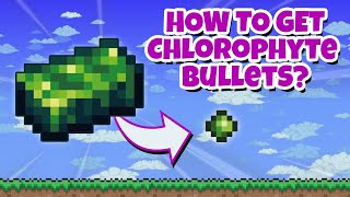 How to farm Chlorophyte Bullets in Terraria [upl. by Savick638]