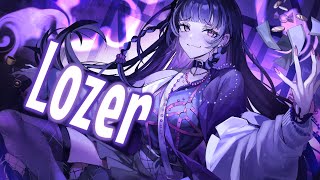 Nightcore  LOZER With A Z [upl. by Seni]