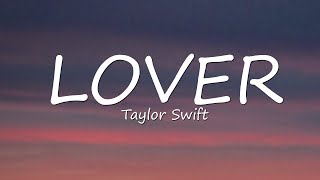 Taylor Swift  Lover Lyrics [upl. by Lirva]