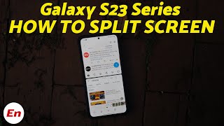 How To Use SPLIT SCREEN on Samsung Galaxy S23S23Ultra Multi Task Like a Pro [upl. by Arries]