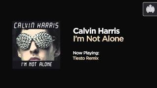 Calvin Harris  Im Not Alone Tiesto Remix [upl. by Enaffit]