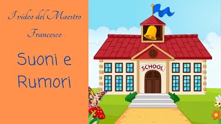 Suoni e Rumori Scuola Primaria [upl. by Imray605]