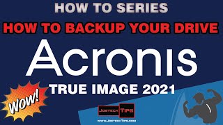 Acronis True Image 2021  How to backup your drive  JoeteckTips [upl. by Frum]