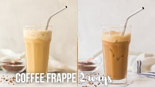 EASY Coffee Frappe 2 Ways  The Recipe Rebel [upl. by Enyrhtac]