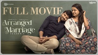 Arranged Marriage  S2  Telugu Full Movie 2024  Sainma Creations  South Indian Logic [upl. by Dnalevets]