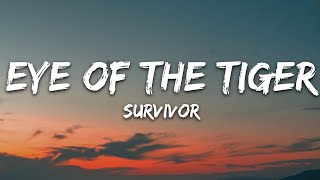 Survivor  Eye Of The Tiger Lyrics [upl. by Aleicarg]