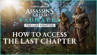 How to Access The Last Chapter  Assassins Creed Valhalla [upl. by Rodrigo332]