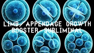 ⊱🎟 ❝𝐂𝐞𝐥𝐥 𝐃𝐢𝐯𝐢𝐬𝐢𝐨𝐧❞ LimbAppendage Growth Booster～Subliminal [upl. by Bliss851]