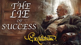 GK Chesterton  The Lie of Success [upl. by Zetra]