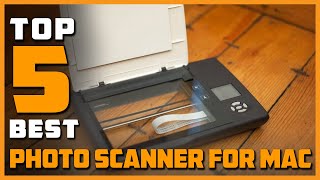 Top 5 Best Photo Scanner for Mac in 2023  Review and Buying Guide [upl. by Attenra]