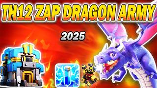 Top 2 TH12 Zap Dragon Attack Strategy 2025  Best Town Hall 12 Attack Strategy COC [upl. by Kamal832]