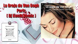 La Oreja de Van Gogh  Puedes Contar Conmigo  Dj Konik Remix [upl. by Eerol]