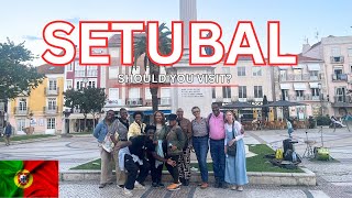 Should You Visit Setubal Portugal   Portugal Travel Vlog  Day In The Life In Portugal [upl. by Cyma273]