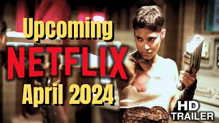 NEW RELEASES Netflix April 2024 [upl. by Otti]