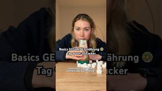 Basics GESUNDE Ernährung 🥗 Zucker gesundeernährung [upl. by Oeniri]