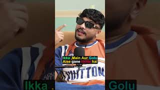 Main Ikka aur Golu raftaar raftaarsong raftaarpodcast [upl. by Ahsemaj411]