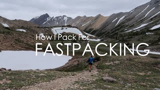 How I Pack for Fastpacking [upl. by Sherourd]