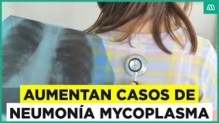 Máxima tensión por alza en brotes de neumonía mycoplasma [upl. by Armilda]