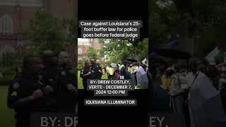 louisiana 25foot buffer law for police goes before federal judge [upl. by Ehcropal]