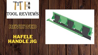 Hafele handle jig  reviewed [upl. by Esinev]