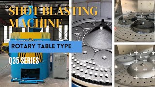 Rotary Table Shot Blasting Machine Q3510 [upl. by Yenrab]