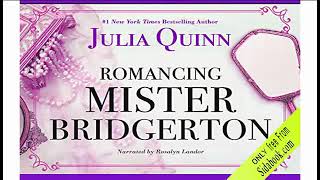 Romancing Mister Bridgerton – Bridgertons Book 4 By Julia Quinn [upl. by Acir]