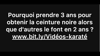 Karate  Pourquoi prendre 3 ans pour obtenir la ceinture noire alors que dautres le font en 2 ans [upl. by Borden]