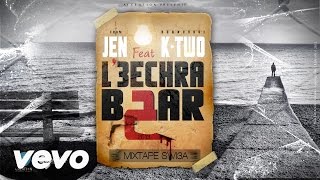 4 JEN ft Ktwo  L3echra B7ar Mixtape SWI3A [upl. by Areis331]