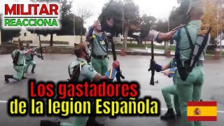 LOS GASTADORES DE LA LEGION ESPAÑOLA [upl. by Yazbak583]