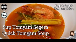 Sup Tomyam Segera  Quick Tomyam Soup [upl. by Oigaib]