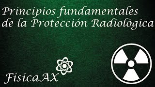 Principios Fundamentales de la Protección Radiológica [upl. by Salas108]