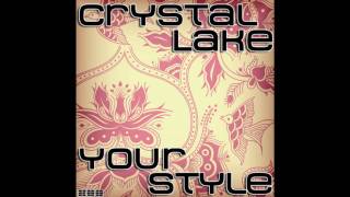 Crystal Lake  Your Style Radio Edit [upl. by Sigismund]