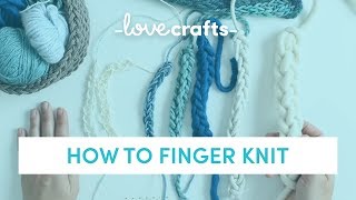 How To Knit  Finger Knit for ABSOLUTE BEGINNERS [upl. by Ybbil]