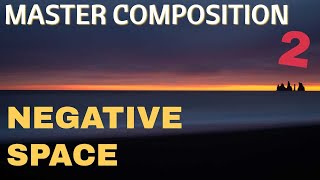 How to Master Composition  making your negative space less negative [upl. by Carnahan]