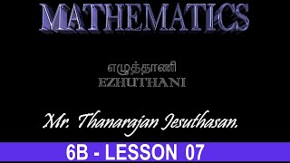 Lesson 07 MathematicsYear 6B  Mr Thanarajan Jesuthasan [upl. by Didier]