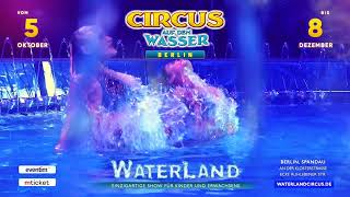 Circus auf dem Wasser WATERLAND Berlin 2024 [upl. by Eissim510]