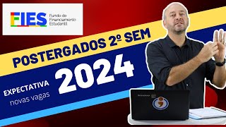 FIES 2024 2º semestre POSTERGADOS e expectativa para novo processo [upl. by Gavrila803]