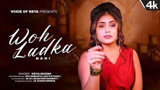 Woh Ladka Nahi Zindagi Hai Meri  Main Ishq Uska  Female  Keya  Cover  2024 [upl. by Norad]