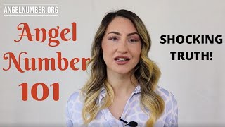 101 ANGEL NUMBER  Shocking Truth [upl. by Assile]