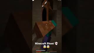 Minecraft Bhoot 👻👻🤯🤯 [upl. by Utimer]