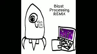 Blast Processing REMIX [upl. by Beora]