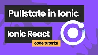 How to use Pullstate global state management in Ionic React [upl. by Leahcin]